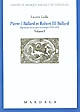 Pierre I Ballard et Robert III Ballard : imprimeurs du roy pour la musique (1599-1673) : Volume I
