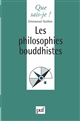 Les philosophies bouddhistes