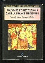 Pouvoirs et institutions dans la France médiévale : Tome I : des origines à l'époque féodale