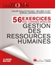 Gestion des ressources humaines : 56 exercices avec corrigés détaillés
