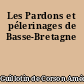 Les Pardons et pélerinages de Basse-Bretagne