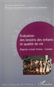 Evaluation des besoins des enfants et qualité de vie : regards croisés France-Canada