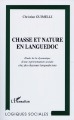 Chasse et nature en Languedoc : étude de la dynamique d'une représentation sociale chez des chasseurs languedociens