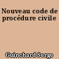 Nouveau code de procédure civile