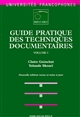 Guide pratique des techniques documentaires : 1 : Traitement et gestion des documents