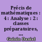 Précis de mathématiques : 4 : Analyse : 2 : classes préparatoires, premier cycle universitaire