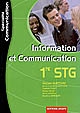 Information et communication : 1ère STG : spécialité communication
