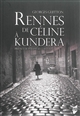 Rennes, de Céline à Kundera
