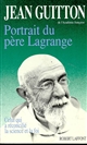 Portrait du Père Lagrange : celui qui a réconcilié la science et la foi