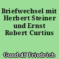 Briefwechsel mit Herbert Steiner und Ernst Robert Curtius