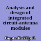 Analysis and design of integrated circuit-antenna modules