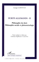 Écrits allemands : II : Philosophie du droit, philosophie sociale et phénoménologie