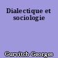 Dialectique et sociologie