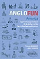 Anglofun : America