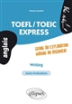 TOEFL-TOEIC express : writing : giving an explanation, making an argument