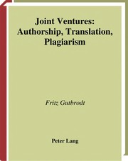 Joint ventures : authorship, translation, plagiarism