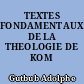 TEXTES FONDAMENTAUX DE LA THEOLOGIE DE KOM OMBO