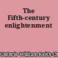 The Fifth-century enlightenment