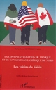 La continentalisation du Mexique et du Canada dans l'Amérique du Nord : les voisins du voisin