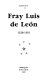Fray Luis de Léon : 1528-1591