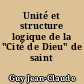Unité et structure logique de la "Cité de Dieu" de saint Augustin