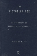 The Victorian Age : an anthology of sources and documents