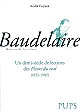 Baudelaire : un demi-siècle de lectures des Fleurs du mal (1855-1905)