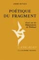 Poétique du fragment : essai sur les "Illuminations" de Rimbaud