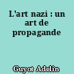 L'art nazi : un art de propagande