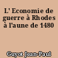 L' Economie de guerre à Rhodes à l'aune de 1480