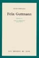 Felix Guttmann : roman