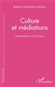 Culture et médiations : représentations au fil du temps
