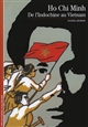 Ho Chi Minh : de l'Indochine au Vietnam