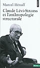 Claude Lévi-Strauss et l'anthropologie structurale