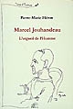 Marcel Jouhandeau : l'orgueil de l'Homme