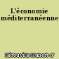 L'économie méditerranéenne