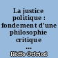 La justice politique : fondement d'une philosophie critique du droit et de l'Etat