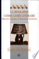 La biographie comme genre littéraire : Mémoires d'Hadrien de Marguerite Yourcenar