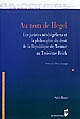 Au nom de Hegel : les juristes néo-hégéliens et la philosophie du droit de la République de Weimar au Troisième Reich