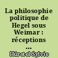 La philosophie politique de Hegel sous Weimar : réceptions et adaptations