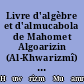 Livre d'algèbre et d'almucabola de Mahomet Algoarizin (Al-Khwarizmî) : Fascicule 2