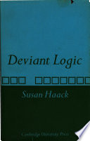 Deviant logic : some philosophical issues