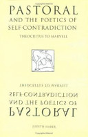 Pastoral and the poetics of self-contradiction : theocritus to Marvell