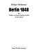 Berlin 1848 : eine Politik-und Gesellschaftsgeschichte der Revolution