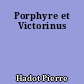 Porphyre et Victorinus