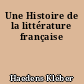 Une Histoire de la littérature française