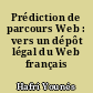 Prédiction de parcours Web : vers un dépôt légal du Web français