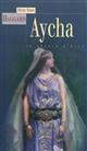 Aycha ou Le retour d'Elle : roman