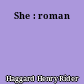 She : roman