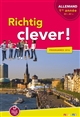 Richtig clever ! : allemand, LV2, 1re année : A1- A1+